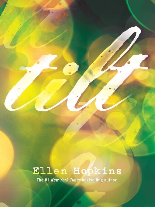 Title details for Tilt by Ellen Hopkins - Available